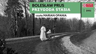 Przygoda Stasia  Bolesław Prus  Audiobook po polsku [upl. by Chenee547]