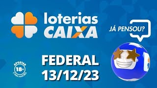 Loterias CAIXA  Loteria Federal  13122023 [upl. by Ytinirt301]