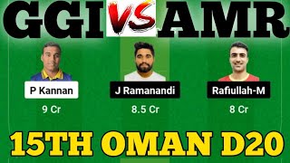 GGI vs AMR  AMR vs GGI Prediction  GGI VS AMR 15TH OMAN D20 LEAGUE MATCH [upl. by Leeanne]