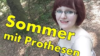 Sommer mit Prothesen überstehen  Ich zeige meine Prothesen [upl. by Sella]