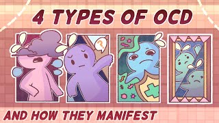 4 Types of OCD amp How They Manifest [upl. by Eenyaj720]