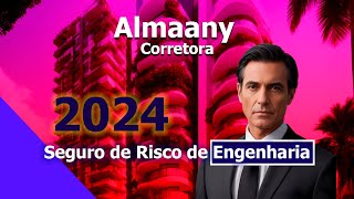 Seguro de Risco de Engenharia 2024 [upl. by Aninat]