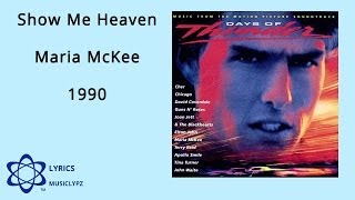 Show Me Heaven  Maria McKee 1990 HQ Lyrics MusiClypz [upl. by Eseela]