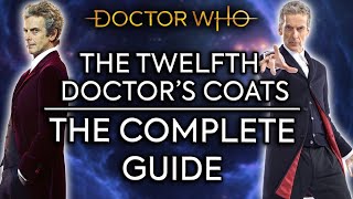 The Twelfth Doctors Coats  The Complete Guide  Doctor Who [upl. by Aztilem]