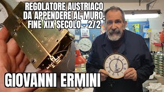 Giovanni Ermini Regolatore Austriaco da appendere al muro fine XIX Secolo  22 [upl. by Dianuj]