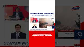 🔴🔵Incendio forestal en Incahuasi Gobernador pide apoyo del Gobierno tras reavivarse siniestro [upl. by Aonehc]