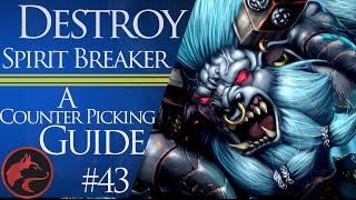 How to counter pick Spirit Breaker Dota 2 Counter picking guide 43 [upl. by Towny471]