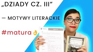 „Dziady cz IIIquot  najważniejsze motywy literackie matura matura2021 dziady językpolski [upl. by Liarret]