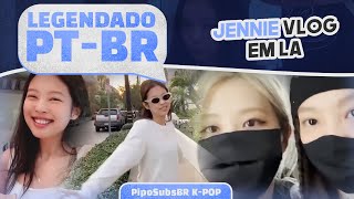 LEGENDADO PTBR JENNIE  VLOG EM LA [upl. by Eiuqram541]