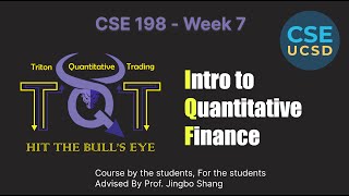 Intro to Quantitative Finance  CSE 198  Week 7  Trading Bots [upl. by Jann]