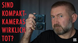 Sind Kompaktkameras wirklich tot [upl. by Ardnaet]