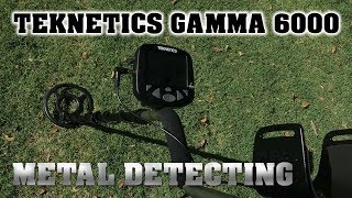 Metal Detecting Teknetics Gamma 6000  More Clad  More Rad [upl. by Atiuqaj]