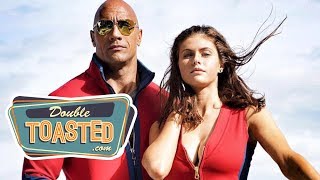 BAYWATCH MOVIE REVIEW  Double Toasted Review [upl. by Rehtul]