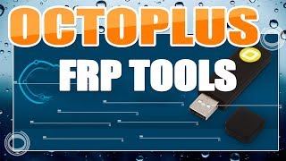 Como usar Octoplus FRP Tools ✅Tips y consejos de uso  Soportebox [upl. by Allene]