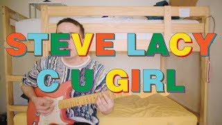 Steve Lacy — quotC U Girlquot cover amp tutorial [upl. by Conlon]