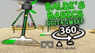 Gotta Sweep 360 Baldis Basics in Education and Learning 360 VR [upl. by Alaik]