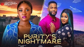 PURITYS NIGHTMARE D MOVIE MERCY JOHNSON OKOJIE CHIKE DANIELS 2024 LATEST NIGERIA NOLLYWOOD MOVIE [upl. by Eikcid]