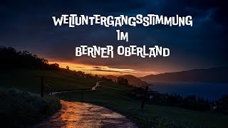 Weltuntergangsstimmung im Berner Oberland [upl. by Adnawt761]