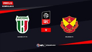 LIVE  KUCHING CITY FC vs SELANGOR FC  PIALA MFL 2023 PMFL13 [upl. by Demetris945]