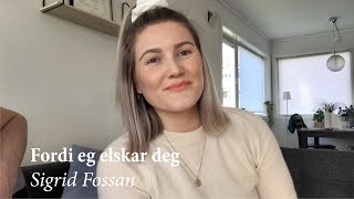 Sigrid Fossan  Fordi eg elskar deg cover Ingebjørg Bratland [upl. by Pennebaker]