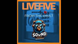 Live 5  From The Vault  Episode 11 [upl. by Okime890]