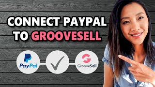 E5 HOW TO CONNECT PAYPAL TO GROOVESELL 💸 GROOVESELL TUTORIAL [upl. by Cleopatre]