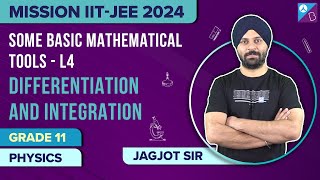 Differentiation amp Integration Mathematical Tools for Physics Class 11 Topics amp MCQs  JEE 2024 [upl. by Enyrb]