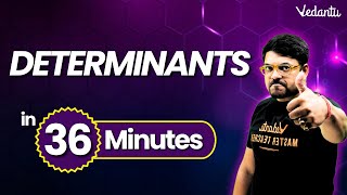 Determinants One Shot in 36 Minutes⏳  Class 12 Maths Chapter 4  Harsh sir VedantuMath [upl. by Rubenstein479]