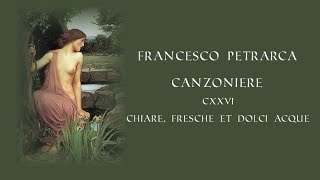 Francesco Petrarca  Chiare fresche et dolci acque [upl. by Eniretak]