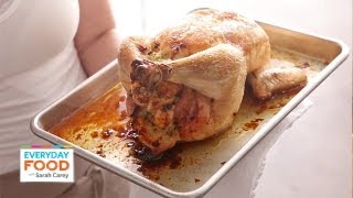 Roast Chicken with Sourdough Stuffing  Everyday Food with Sarah Carey [upl. by Radmilla847]