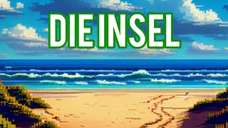 Die Insel  Spannend und Humorvoll Teil 1 [upl. by Ayote]