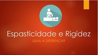 Espasticidade e Rigidez Qual a diferença [upl. by Sublett]