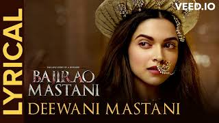 Deewani MastaniFull LyricsBajirao MastaniDeepika Padukone [upl. by Nies]