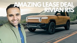 Rivian R1S Lease Deal  One of the Best Lease Deals of 2024 [upl. by Neelyahs]