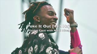 Playboi Carti  Poke It Out with Nicki Minaj 432 Hz [upl. by Enrahs]