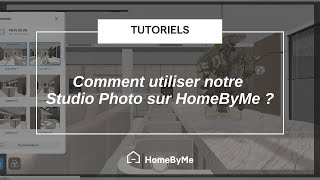 HomeByMe Tutoriels  Comment utiliser notre Studio Photo sur HomeByMe [upl. by Bradshaw]