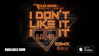 Flo Rida ft Robin Thicke amp Verdine White  I Don’t Like It I Love It Noodles Remix [upl. by Womack464]