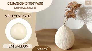 DIY  CREER FACILEMENT UN JOLI VASE MINIMALISTE [upl. by Ursula641]