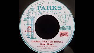 RUDDY THOMAS  Grand Father Bogle 1975 [upl. by Hole922]