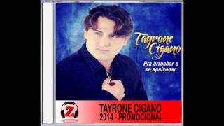 Tayrone Cigano  Diz Pra Mim  2014 [upl. by Boyden646]