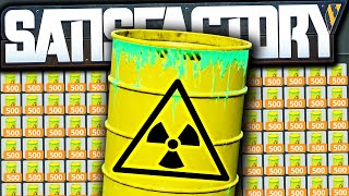 We’re making 50000 Nuclear Waste PER HOUR  Satisfactory Early Access Gameplay Ep 53 [upl. by Erret]