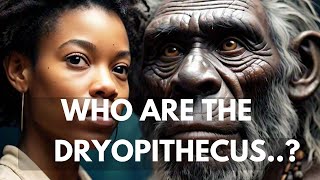 UNVEILING THE DRYOPITHECUS  THE DAWN OF HUMAN EVOLUTION [upl. by Jannel]