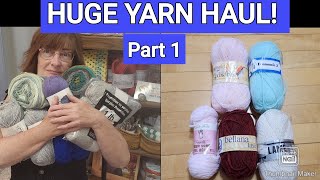 HUGE YARN HAUL Part 1 [upl. by Naugal847]