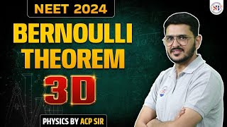 BERNOULLI THEOREM CLASS 11 in 3D NEET 2024 ALL CONCEPTS amp THEORY PHYSICS BY ACP SIR SANKALP [upl. by Luemas100]