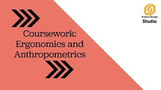 Coursework Guide Anthropometrics and Ergonomics [upl. by Giffard603]