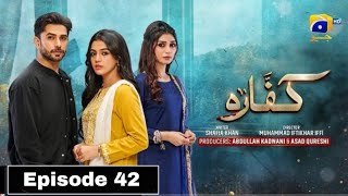 Kaffara Last Episode 42 full promo upcoming update [upl. by Ennoitna]