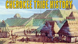 Cherokee Tribe History [upl. by Adnuhsor]