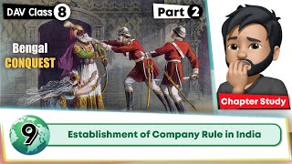 Chapter 9  Establishment of Company Rule in India  DAV Class 8 Social Science  Chapter Study2🔥🔥 [upl. by Austen]