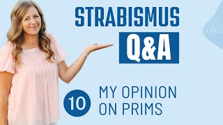 Strabismus QampA 10 My Opinion on Prisms [upl. by Teryn472]