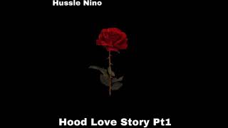 Hood Love Story Pt1 Official Audio [upl. by Yedrahs332]